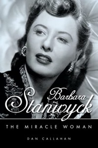 Couverture du livre Barbara Stanwyck - de Dan Callahan