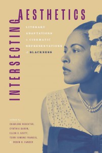 Couverture du livre Intersecting Aesthetics - Sous la direction de Charlene Regester, Cynthia Baron et Ellen C. Scott