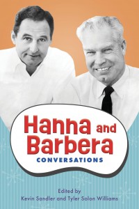 Couverture du livre Hanna and Barbera - Sous la direction de Kevin Sandler et Tyler Solon Williams