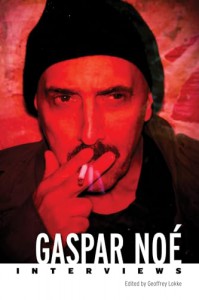 Couverture du livre Gaspar Noé - Sous la direction de Geoffrey Lokke