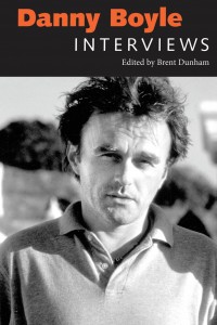 Couverture du livre Danny Boyle - Sous la direction de Brent Dunham