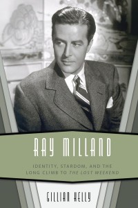 Cover of the book Ray Milland - by Gillian Kelly