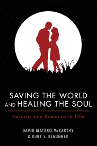 Couverture du livre Saving the World and Healing the Soul - de David Matzko McCarthy et Kurt E. Blaugher