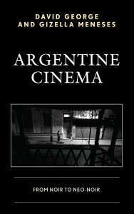 Couverture du livre Argentine Cinema - de David George et Gizella Meneses
