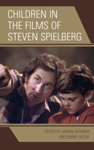 Couverture du livre Children in the Films of Steven Spielberg - Sous la direction de Adrian Schober et Debbie Olson