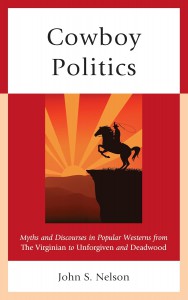 Couverture du livre Cowboy Politics - de John S. Nelson