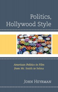 Cover of the book Politics, Hollywood Style - by John Heyrman