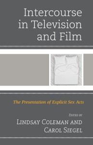 Couverture du livre Intercourse in Television and Film - Sous la direction de Lindsay Coleman et Carol Siegel
