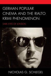 Couverture du livre German Popular Cinema and the Rialto Krimi Phenomenon - de Nicholas G. Schlegel