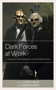 Couverture du livre Dark Forces at Work - Sous la direction de Cynthia J. Miller et A. Bowdoin Van Riper