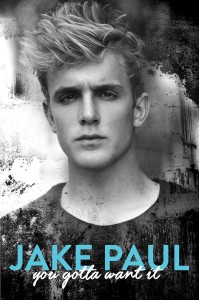 Couverture du livre You Gotta Want It - de Jake&nbsp;Paul