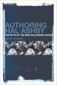 Couverture du livre Authoring Hal Ashby - de Aaron Hunter