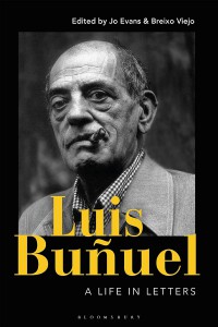 Couverture du livre Luis Buñuel - Sous la direction de Jo Evans et Breixo Viejo