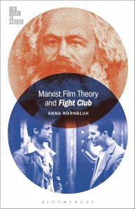 Couverture du livre Marxist Film Theory and Fight Club - de Anna Kornbluh