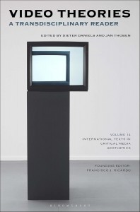 Couverture du livre Video Theories - Sous la direction de Dieter Daniels et Jan Thoben