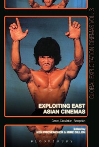 Couverture du livre Exploiting East Asian Cinemas - Sous la direction de Ken Provencher et Mike Dillon