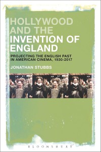 Couverture du livre Hollywood and the Invention of England - de Jonathan Stubbs