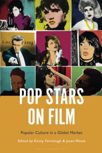 Couverture du livre Pop Stars on Film - Sous la direction de Kirsty Fairclough et Jason Wood