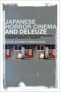 Cover of the book Japanese Horror Cinema and Deleuze - by Rachel Elizabeth Barraclough