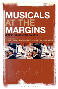 Cover of the book Musicals at the Margins - Edited by Julie Lobalzo Wright and Martha Shearer