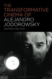 Cover of the book The Transformative Cinema of Alejandro Jodorowsky - by George Melnyk