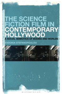 Cover of the book The Science Fiction Film in Contemporary Hollywood - by Evdokia Stefanopoulou