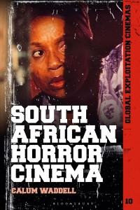 Couverture du livre South African Horror Cinema - de Calum Waddell