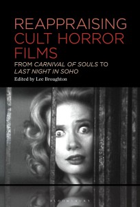 Couverture du livre Reappraising Cult Horror Films - Sous la direction de Lee Broughton