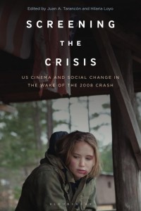 Cover of the book Screening the Crisis - Edited by Hilaria Loyo