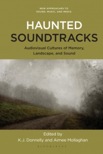 Couverture du livre Haunted Soundtracks - Sous la direction de Kevin J. Donnelly et Aimee Mollaghan