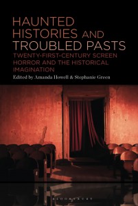 Cover of the book Haunted Histories and Troubled Pasts - Edited by Amanda Howell