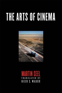 Couverture du livre The Arts of Cinema - de Martin Seel
