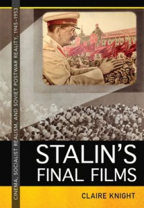 Cover of the book Stalin's Final Films - by Claire Knight