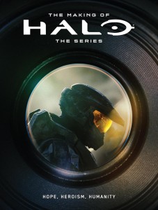 Couverture du livre The Making of Halo The Series - Collectif