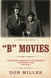 Cover of the book B Movies - by Don Miller
