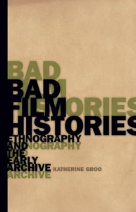 Couverture du livre Bad Film Histories - de Katherine Groo