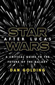 Couverture du livre Star Wars After Lucas - de Dan Golding