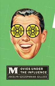 Couverture du livre Movies Under the Influence - de Jocelyn Szczepaniak-Gillece