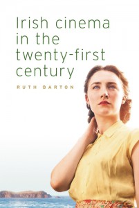 Couverture du livre Irish Cinema in the Twenty-First Century - de Ruth Barton