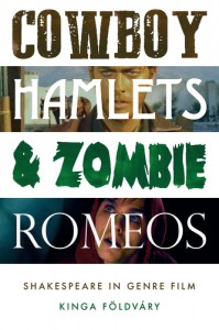 Couverture du livre Cowboy Hamlets and Zombie Romeos - de Kinga Földváry