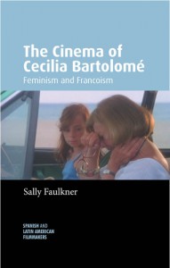 Cover of the book The Cinema of Cecilia Bartolomé - by Sally Faulkner