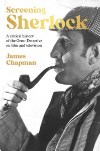 Cover of the book Screening Sherlock - by James Chapman