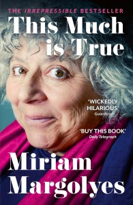 Couverture du livre This Much Is True - de Miriam Margolyes