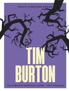 Tim Burton:The Complete Unofficial Guide
