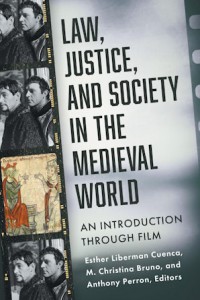 Couverture du livre Law, Justice, and Society in the Medieval World - Sous la direction de Esther Liberman Cuenca, M. Christina Bruno et Anthony Perron