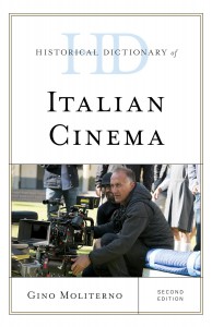 Couverture du livre Historical Dictionary of Italian Cinema - de Gino Moliterno