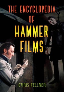Couverture du livre The Encyclopedia of Hammer Films - de Chris Fellner