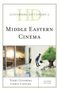 Couverture du livre Historical Dictionary of Middle Eastern Cinema - de Terri Ginsberg et Chris Lippard