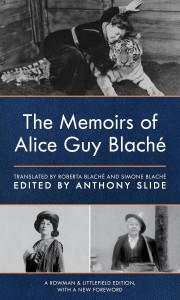 Couverture du livre The Memoirs of Alice Guy Blaché - Sous la direction de Anthony Slide