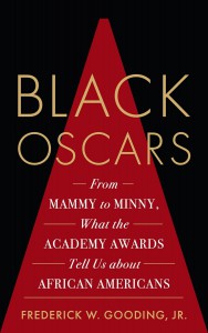 Cover of the book Black Oscars - by Frederick Gooding Jr.